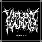 Violent Hammer : Demo 2006